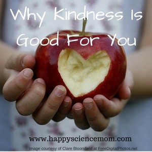 Why Kindness Is Good For You